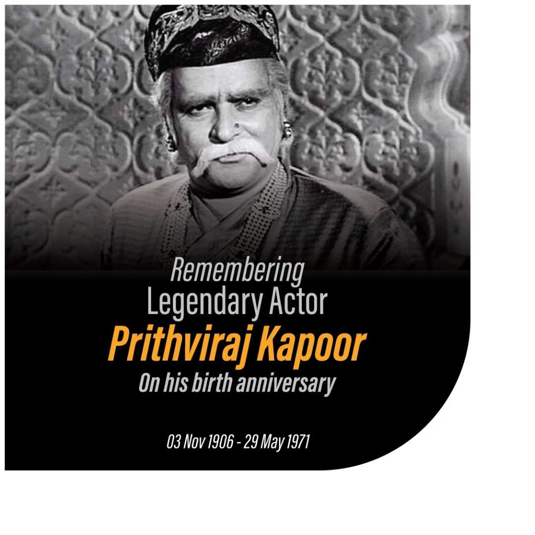 Prithviraj Kapoor Birth Anniversary