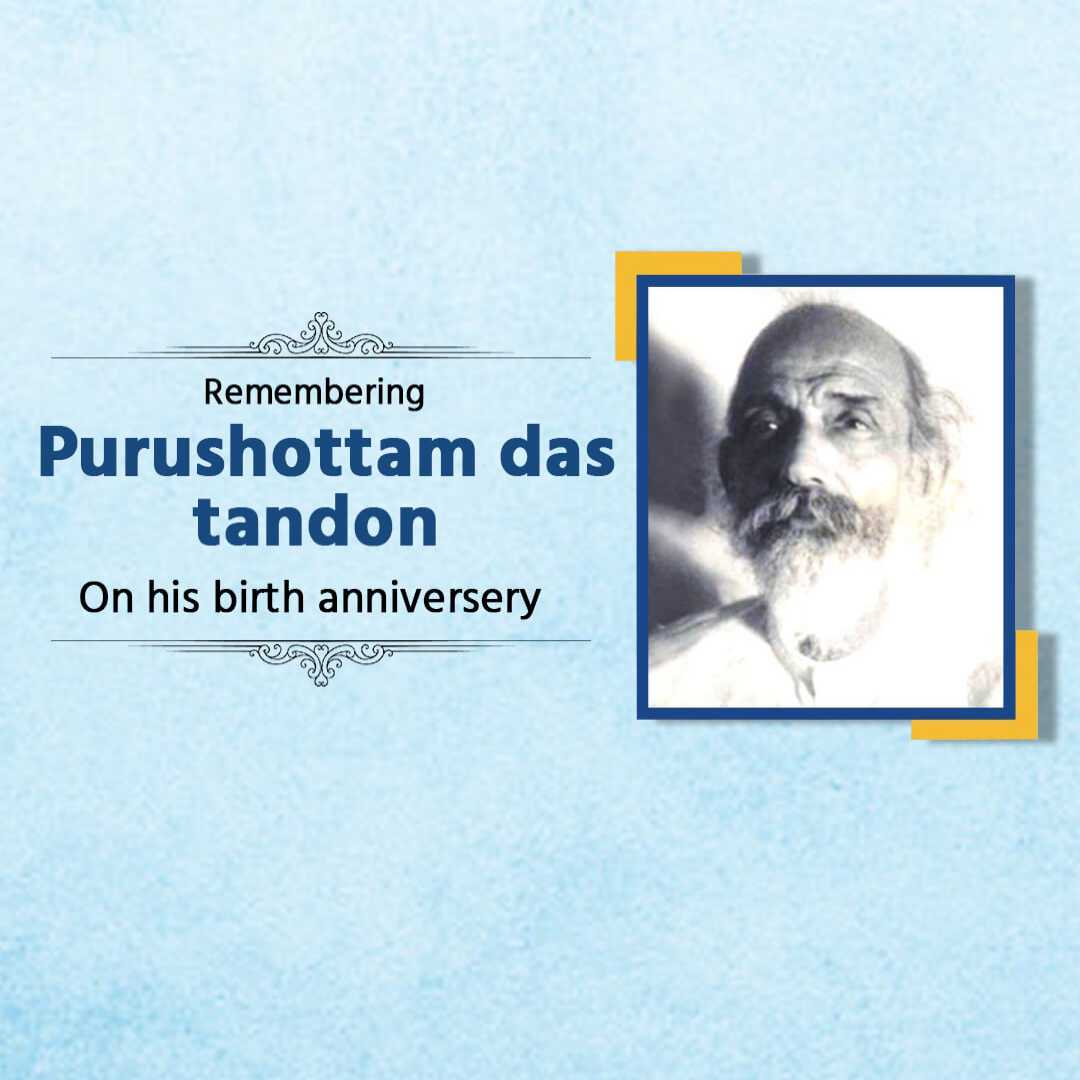 Purushottam Das Tandon Birth Anniversary